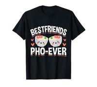 Best Friends Pho Ever Funny Noodle Friendship Gift Maglietta