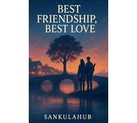 Best Friendship, Best Love
