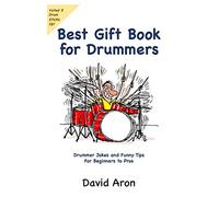 Best Gift Book for Drummers: Drummer Jokes and Funny Tips for Beginners to Pros