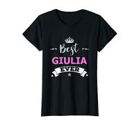 Best Giulia Ever | Nome Giulia divertente Maglietta