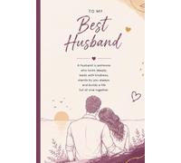 Best Husband Diary: A Notebook for Memories, Milestones, and Family Legacy | Blank Lined Keepsake Journal for Husbands