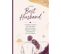 Best Husband Diary: A Notebook for Memories, Milestones, and Family Legacy | Blank Lined Keepsake Journal for Husbands
