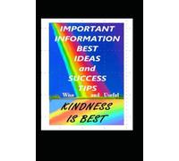 Best Ideas Success Tips Important Useful Information: Important Information Best Ideas and Success Tips
