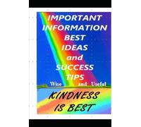 Best Ideas Success Tips Important Useful Information: Important Information Best Ideas and Success Tips