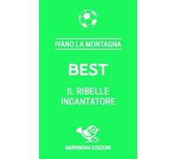 Best. Il ribelle incantatore