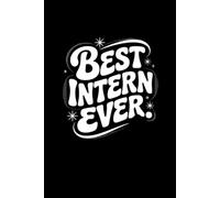 Best Intern Ever: lined notebook