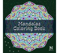 Best Intricate Mandalas Coloring Book for Adult Men and Women: 40 Cool and Satisfying Patterns Both Simple and Advanced for Zen, Stress Relief and Sacred Geometry
