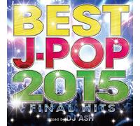 Best J-Pop 2015:Final Hits