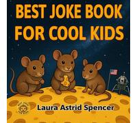Best Joke Book for Cool Kids: Awesome Funny Picture Jokes for Kids 6-10! The Ultimate Humor Book for Kids with Hilarious Riddles and Puns for Boys and Girls.