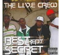 Best Kept Secret by L.I.V.E Crew (2006-10-31)