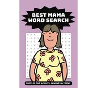 Best Mama Word Search Puzzle Book: Word Searches with Easy to Read Print about Mama, Best Mom, Mother, and More | 6x9 inches, 110 pages | 50+ Puzzles … Gift for Vacation, Holidays, and Free Times