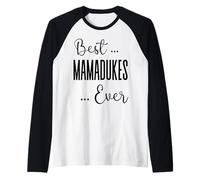 Best Mamadukes Mai carino mamma mamme compleanno amore per la mamma Maglia con Maniche Raglan