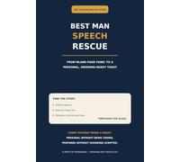 Best Man Speech Rescue: The Step-by-Step Workbook to Write a Funny, Personal & Memorable Wedding Speech - Even If You Hate Public Speaking