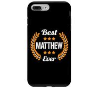 Best Matthew Ever Divertente detto Nome Matthew Custodia per iPhone 7 Plus/8 Plus