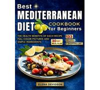 Best Mediterranean Diet Cookbook for Beginners: Healthy Cookbook with Photos, 30 day meal plan & shopping list, Mediterranean Cookbooks.