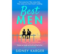 Best Men: A laugh-out-loud, enemies-to-lovers MM romance for fans of Heated Rivalry