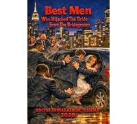 Best Men Who Hijacked The Bride From The Bridegroom