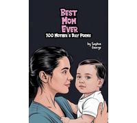 Best Mom Ever: 100 Mother's Day Poems