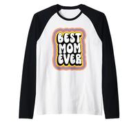 Best Mom Ever Groovy Style Mommy Funny Mothers Day Maglia con Maniche Raglan