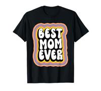 Best Mom Ever Groovy Style Mommy Funny Mothers Day Maglietta