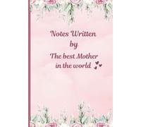 Best Mother in the World Notebook: A Thoughful 6 x 9 Journal for Mums with 100 Ruled Pages
