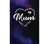 Best Mum Ever Gifts - a Blank Lined Journal with Heart Words, Great for Showing Your Appreciation: Purple and Blue Universe design