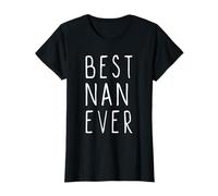 Best NAN Ever Family Cute Funny Maglietta