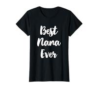 Best Nana Ever Funny Cute Maglietta