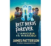 Best nerds forever. L'amicizia fa miracoli