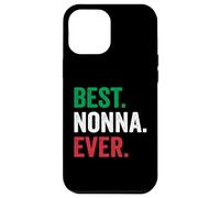 Best Nonna Ever Italian Nonna Mothers Day Custodia per iPhone 12 Pro Max