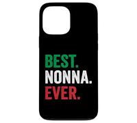 Best Nonna Ever Italian Nonna Mothers Day Custodia per iPhone 13 Pro Max