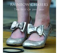 Best of 2004 - 2010 by RAINBOW CHASERS (2010-07-20)