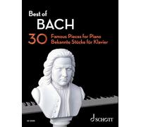 Best of Bach: 30 Famous Pieces for Piano