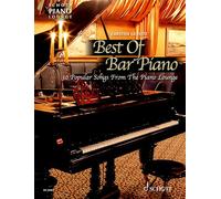 Best Of Bar Piano: 30 populäre Songs aus der Piano Lounge. Klavier.: 30 populäre Songs aus der Piano Lounge. Klavier. Songbook.