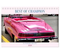 BEST OF CHAMPION - Ein Studebaker oben ohne (Tischkalender 2026 DIN A5 quer), CALVENDO Monatskalender: Der US-Oldtimer Studebaker Champion in Kuba