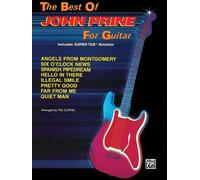 Best Of John Prine For Guitar includes Super Tab Notation Book (The Best of... for Guitar Series) by John Prine (2008-11-01)