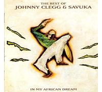 Best of Johnny Clegg, the/in My African Dream