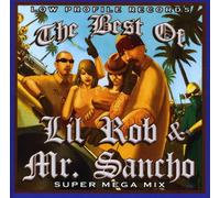 Best of Lil Rob & Mr. Sancho Su