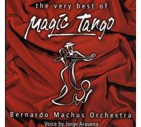 Best of Magic Tango,the Very-Machus,Bernardo Orchestra & Aravena,Jorge-Audio CD