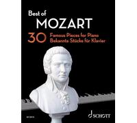 Best of Mozart: 30 Famous Pieces for Piano / 30 bekannte Stucke fur Klavier / 30 pieces celebres pour piano
