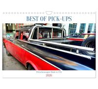 BEST OF PICK-UPS - Pritschenwagen Made in USA (Wandkalender 2026 DIN A4 quer), CALVENDO Monatskalender: Oldtimer amerikanischer Pick-ups in Kuba
