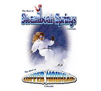 Best of Steamboat Springs & Copper Mountain