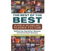 [(Best of the Best: 20 Years of the Year's Best Science Fiction)] [Author: Gardner Dozois] published on (February, 2005)