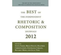 Best of the Independent Journals in Rhetoric and Composition 2012 (Tascabile)