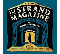 Best of the Strand Magazine: 25 Years of Twists, Turns, and Tales from the Modern Masters of Mystery and Fiction