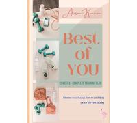 BEST OF YOU: HOME WORKOUT - 12 weeks training program