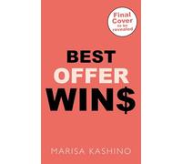 Best Offer Wins: 'Not since Gone Girl have I been so gripped by a narrative voice' Alex Michaelides, bestselling author of The Silent Patient