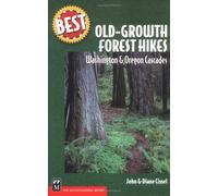 Best Old Growth Forest Hikes: Washington & Oregon Cascades