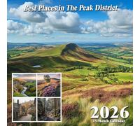 Best Places in The Peak District 2026 Calendar: Wild moors, stone villages, and winding paths