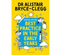 Best Practice in the Early Years: The perfect tool to evaluate, refine and improve provision in your setting.